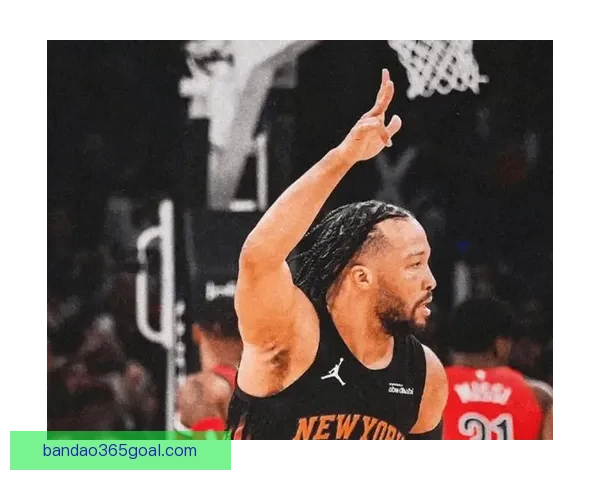 布伦森：掌控可控之事罚球关键助队豪取7连胜